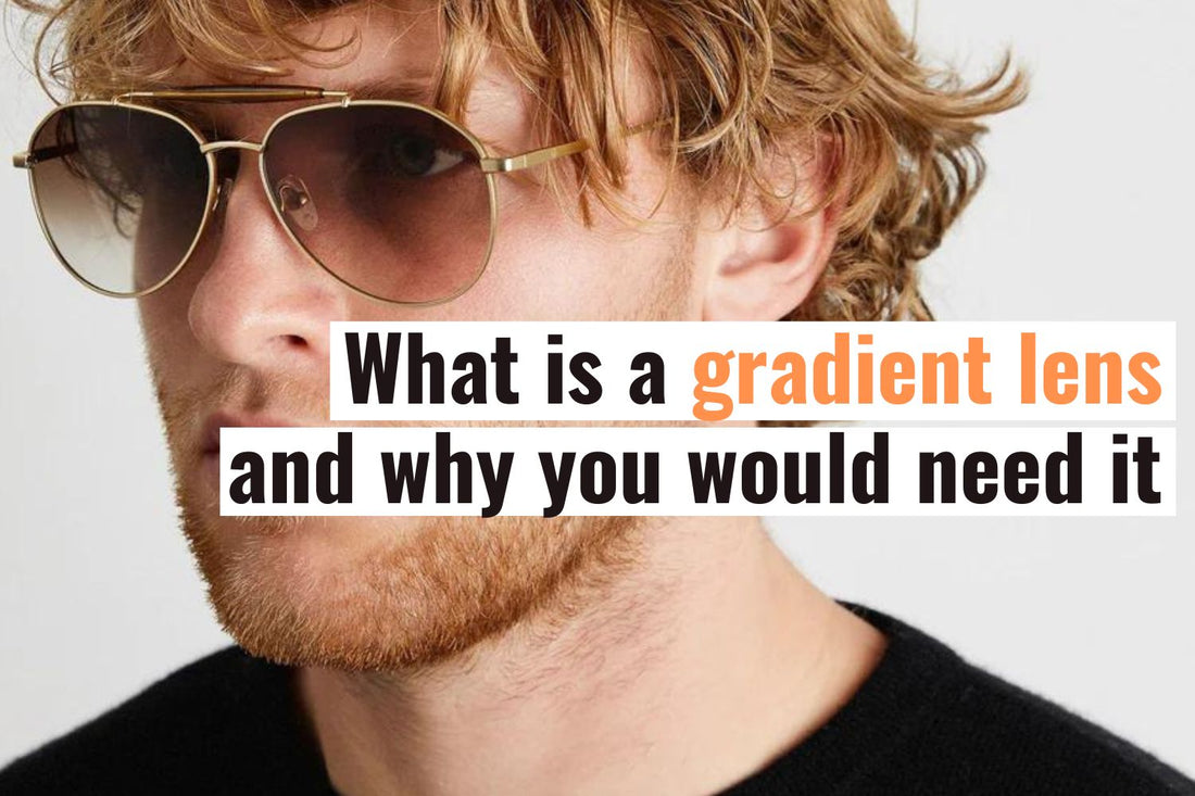 What is a gradient lens and why you would need it | SAOLAR Sunglasses